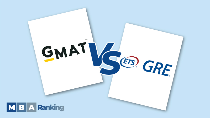 GMAT vs. GRE? What’s best for your MBA applications?